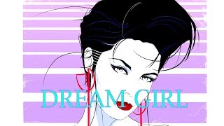 'DREAM GIRL'  | A Vocal Synthpop Mix