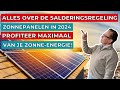 Alles over de Salderingsregeling Zonnepanelen in 2024: Profiteer Maximaal van je Zonne-energie!