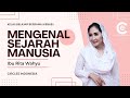 Mengenal Sejarah Manusia (Bagian ke-1) - Rita Wahyu