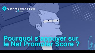 Définition et calcul du Net Promoter Score ou NPS avec le média Conversation.