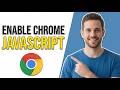 How To Enable Chrome JavaScript (Easy Guide)