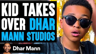 Kid TAKES OVER DHAR MANN STUDIOS, What Happens Is Shocking | Dhar Mann