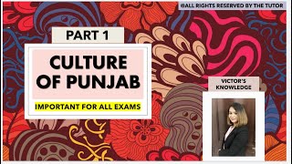 CULTURE OF PUNJAB-Part1- Punjab govt. exams 2021-Sub inspector exam- Punjab Gk-Cheenu Sharma