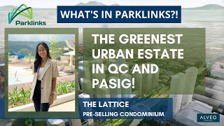 New Investment 2022 | The Lattice at Parklinks by Ayala Land | C5 and Pasig