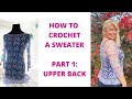 Paloma Crochet Sweater Pattern Part 1 Upper Back