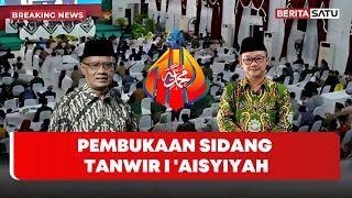 🔴 Breaking News | Pembukaan Sidang Tanwir I 'Aisyiyah