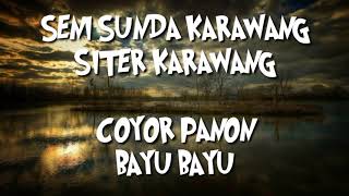 SENI SUNDA||SITER KARAWANG||COYOR PANON||BAYU BAYU