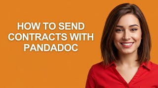 How to Send Contracts with Pandadoc - AshleyHowTo