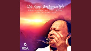 Main Neewan Mera Murshad Ucha (Complete Original Version)