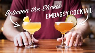 These 2 drinks are the same - Between the Sheets & The Embassy Cocktail