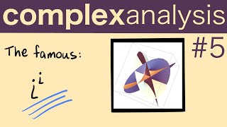 i^i and other complex powers -- Complex Analysis 5