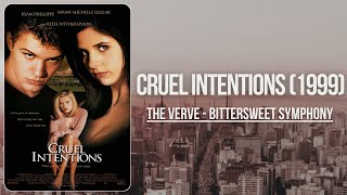 Cruel Intentions Movie Soundtrack | The Verve - Bitter Sweet Symphony