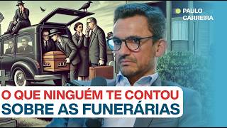 #219: SEGREDOS SINISTROS DOS NEGÓCIOS FUNERÁRIOS c/ Paulo Carreira