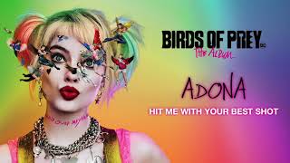 ADONA - Hit Me With Your Best Shot (from Birds of Prey: The Album) [Official Audio]
