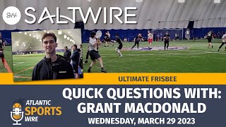 Quick Questions With Grant MacDonald - ASW | SaltWire