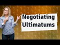 How Can I Effectively Respond to an Ultimatum in Negotiations?