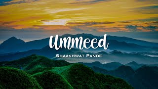 Ummeed - Shaashwat (Official Audio 2021)