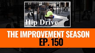 150: The Improvement Season - Why you don't want to start with Starting Strength or Stronglifts