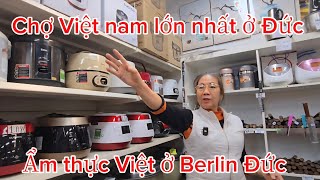Cuộc sống ở Đức/Trung Tâm Văn Hóa ,Ẩm thực, Buôn Bán Người Việt ở Đồng Xuân Berlin Đức