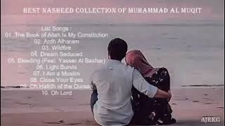 Best Nasheed Collection Of Muhammad Al Muqit