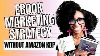 EBOOK MARKETING: BUILDING YOUR AUTHOR BRAND (Without Using Amazon KDP) | YOUTUBE MARKETING AUTHORS