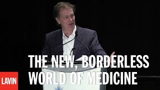 Richard Heinzl: The New, Borderless World of Medicine