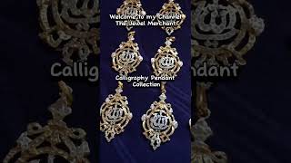 Calligraphy Pendant Collection#like #fashiontrends #pakistan #shorts #calligraphy #subscribe