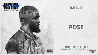 Tsu Surf - "Pose" (MSYKM Deluxe)