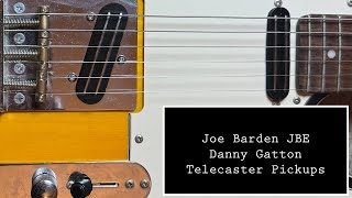 Joe Barden JBE Danny Gatton T-Style Pickups- Another Look at Some of the Best Telecaster Pickups