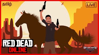 🔴Red Dead Online Tamil Live - Wild West Chaos! Robberies, Bounties \u0026 More