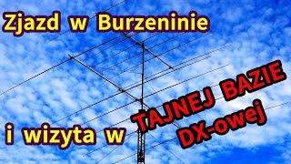 Zjazd w Burzeninie oraz wizyta w tajnej bazie łączności!