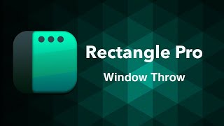 Rectangle Pro: The Window Throw