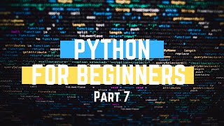 Python Tutorial #7 - While loops (for Beginners)