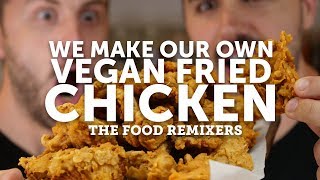 We Make Vegan Buttermilk Fried 'Chicken' - The Food Remixers 03