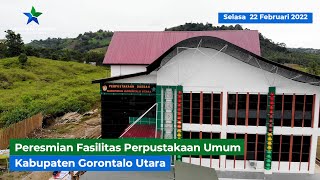 Peresmian Fasilitas Layanan Perpustakaan Umum Kabupaten Gorontalo Utara