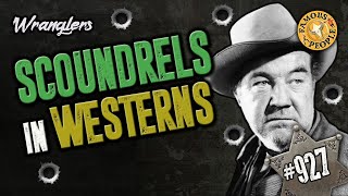 Scoundrels in Westerns