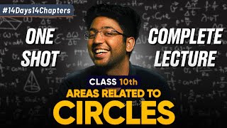 Class 10th Areas Related to Circles One Shot 🔥 | Class 10 Maths Chapter 11 | Shobhit Nirwan