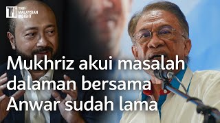 Mukhriz akui masalah dalaman Dr Mahathir dan Anwar belum selesai