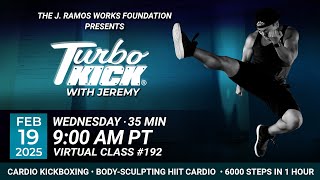 Virtual 35 Minute Turbo Kick with Jeremy Ramos (02/19/2025) - 9:00 AM PT