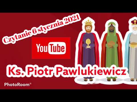 Ks. Piotr Pawlukiewicz - Kazanie W święto "Trzech Króli" Uroczystość ...