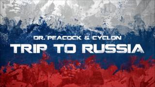 Dr. Peacock & Cyclon - Trip to Russia
