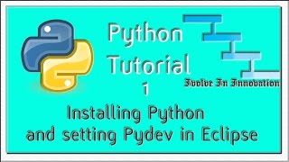 Python Programming Tutorial 1 - Installing Python and pydev plugin installation in eclipse