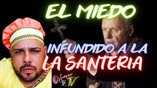 EL MIEDO INFUNDIDO A LA SANTERIA | OSHAREO