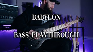 Gore. -  Babylon (Official Bass Playthrough)