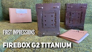 Firebox G2 Titanium - first feelings during unboxing