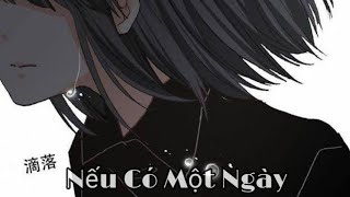 [Official AMV] - Nếu Có Một Ngày (Anime)