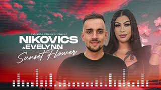 Nikovics \u0026 Evelynn - Sunset Flower (Original mix)