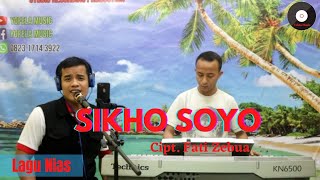 Lagu Nias_Sikho Soyo || Cipt. Fati Zebua || Cover Yofela Music