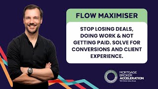 FLOW MAXIMISER: Stop Losing Deals, Doing Work & Not Getting Paid. Conversions And Client Experience.