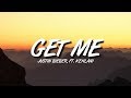 Justin Bieber - Get Me [Lyrics], Ft. Kehlani